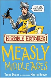 Image of Horrible Histories: Measly Middle Ages