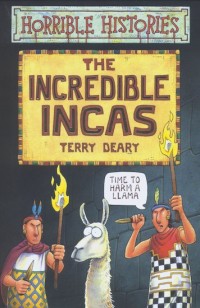 Image of Horrible Histories: The Incredible Incas