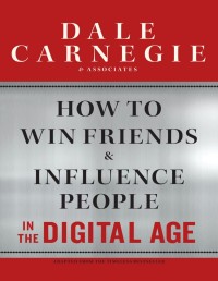 Image of How to Win Friends and Influence People in the Digital Age