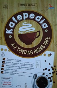 Image of Kafepedia: A-Z Tentang Bisnis Kafe