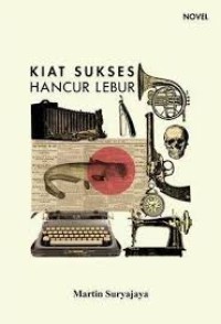 Image of Kiat Sukses Hancur Lebur